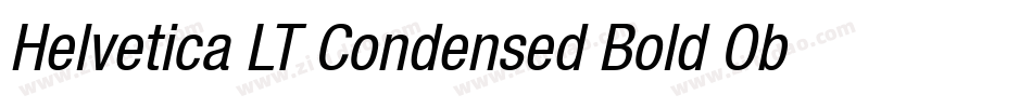 Helvetica LT Condensed Bold Oblique字体转换